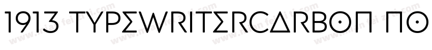 1913 TypewriterCarbon Normal字体转换